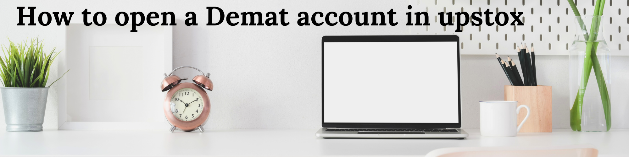 How to open a Demat account in upstox